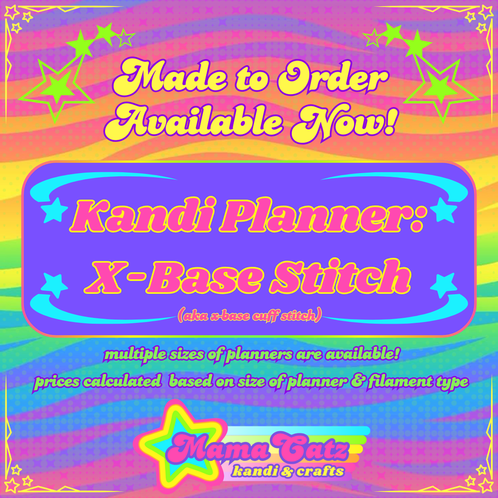 Made to Order - Kandi Planner: X-Base Stitch - AVAILABLE NOW!!!